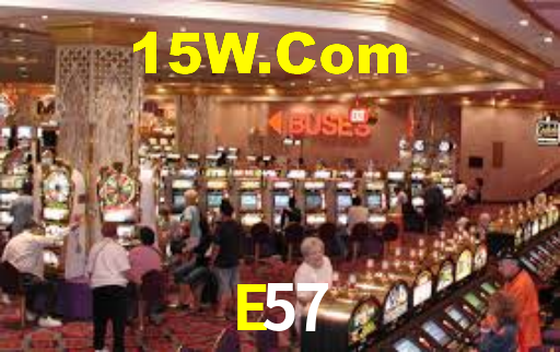E57,E57 Bet